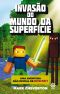 [Gameknight999 01] • Invasão Do Mundo Da Superfície · Uma Aventura Não-Oficial De Minecraft